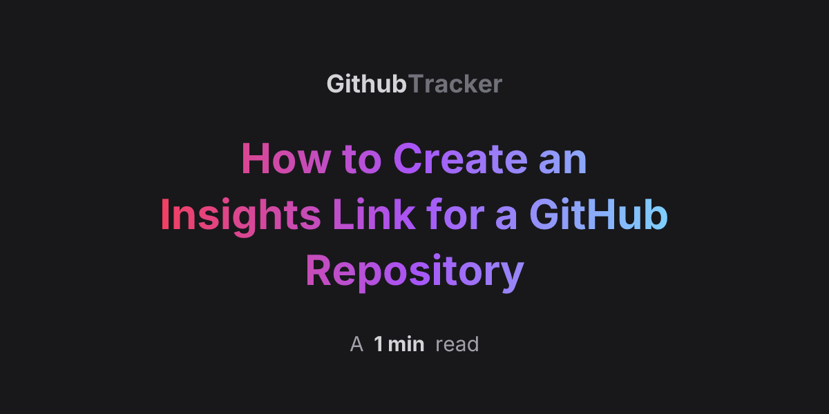 How to Create an Insights Link for a GitHub Repository